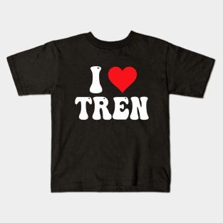 I Love Tren Kids T-Shirt